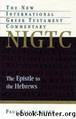 The Epistle to the Hebrews (New International Greek Testament Com (Eerdmans)) by Paul Ellingworth