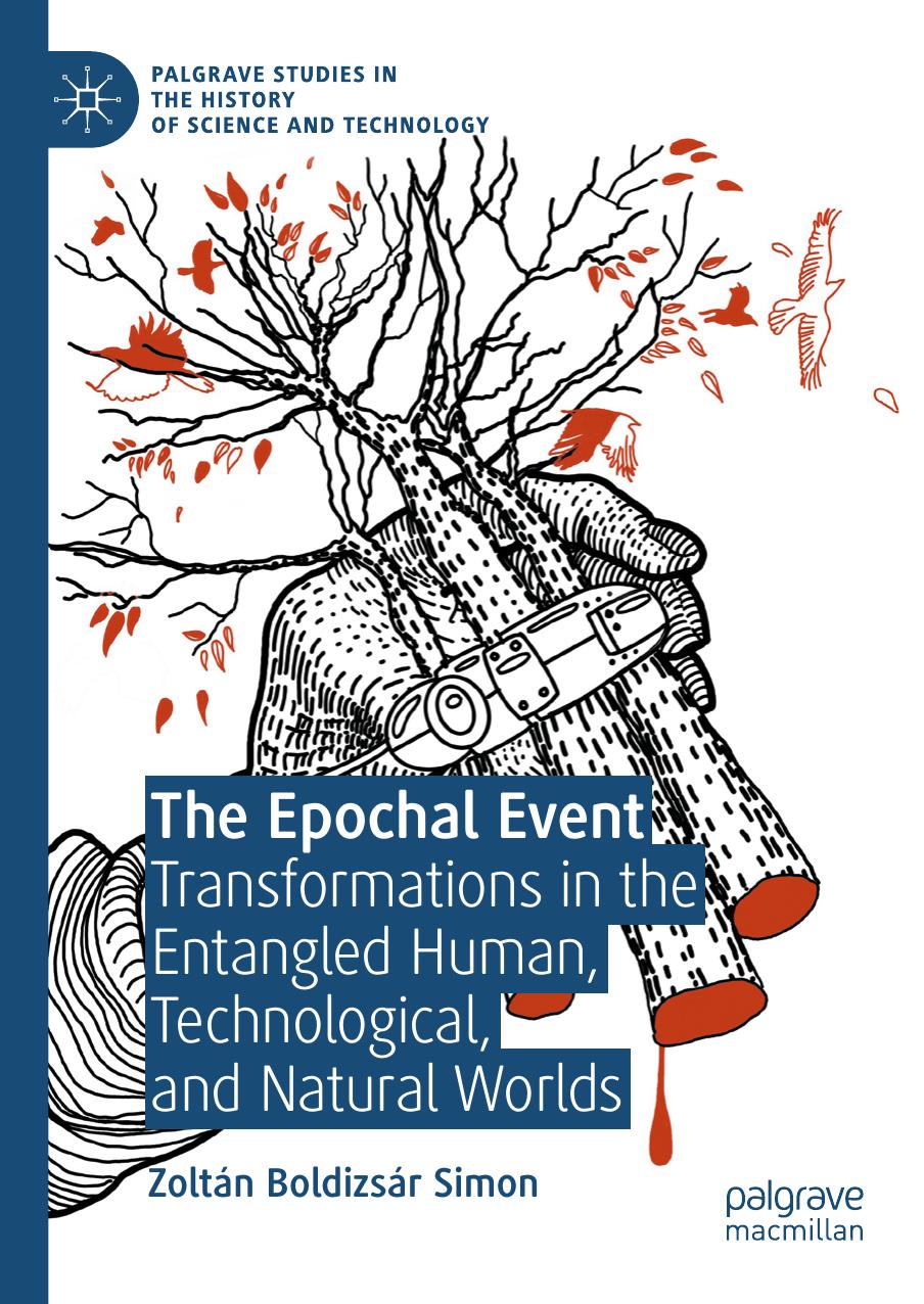 The Epochal Event: Transformations in the Entangled Human, Technological, and Natural Worlds by Unknow