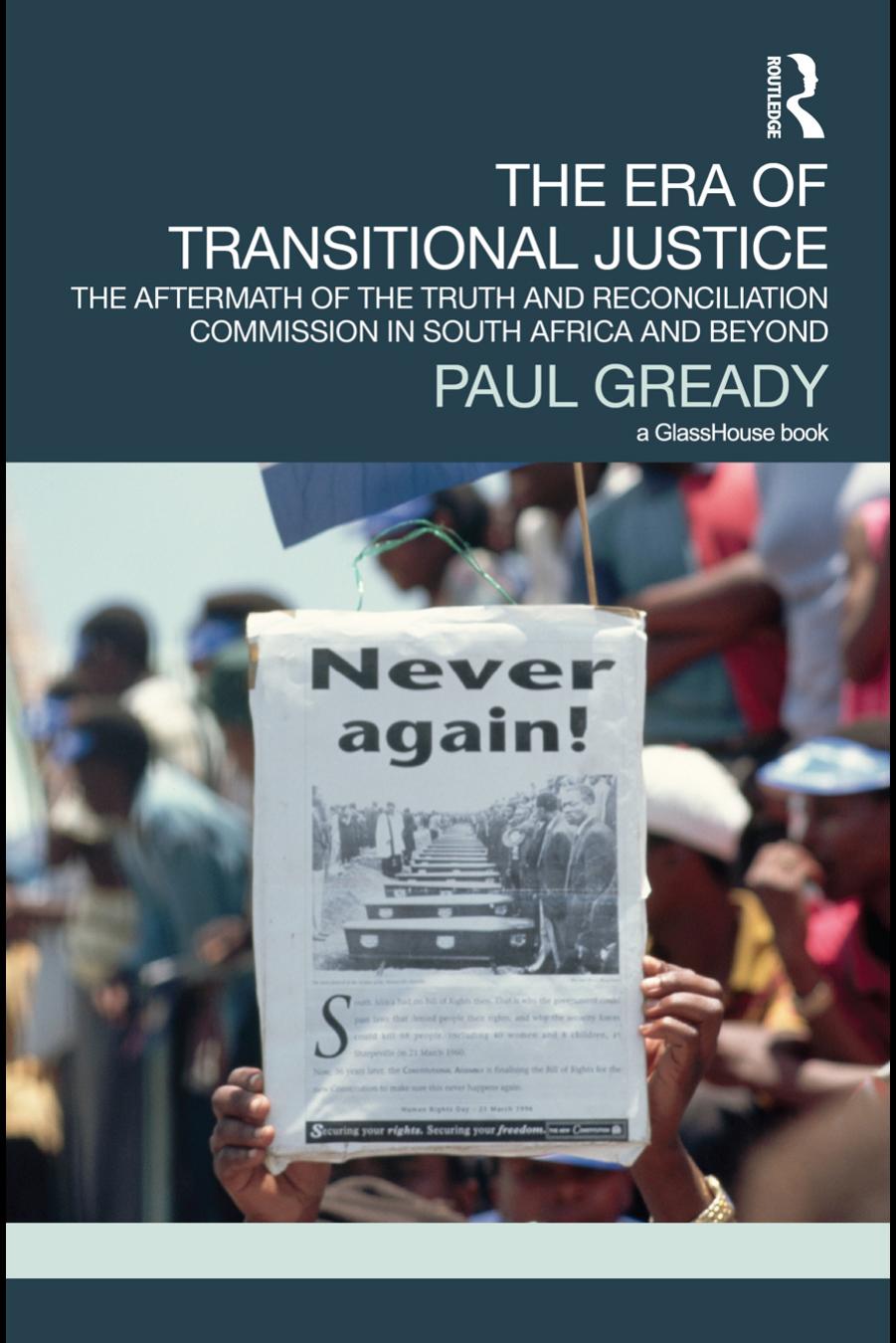 The Era of Transitional Justice: The Aftermath of the Truth and Reconciliation Commission in South Africa and Beyond (Repost) by Unknow