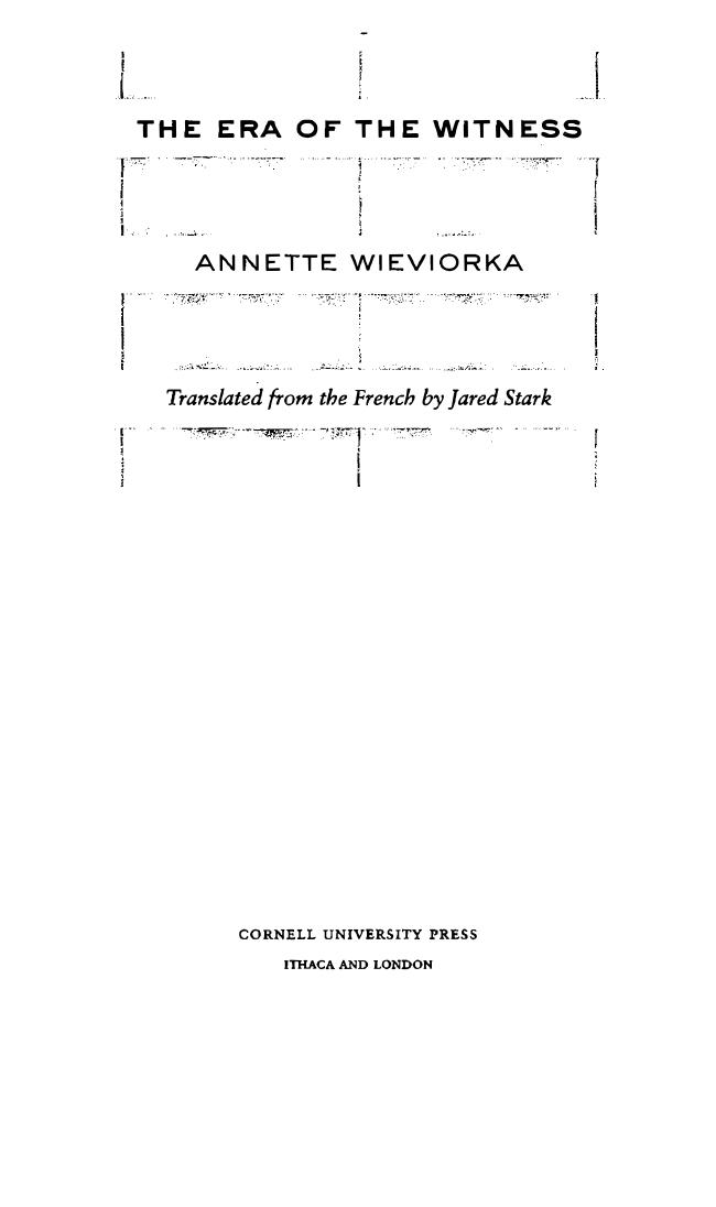 The Era of the Witness by Annette Wieviorka & Adolf Erik Nordenskiöld