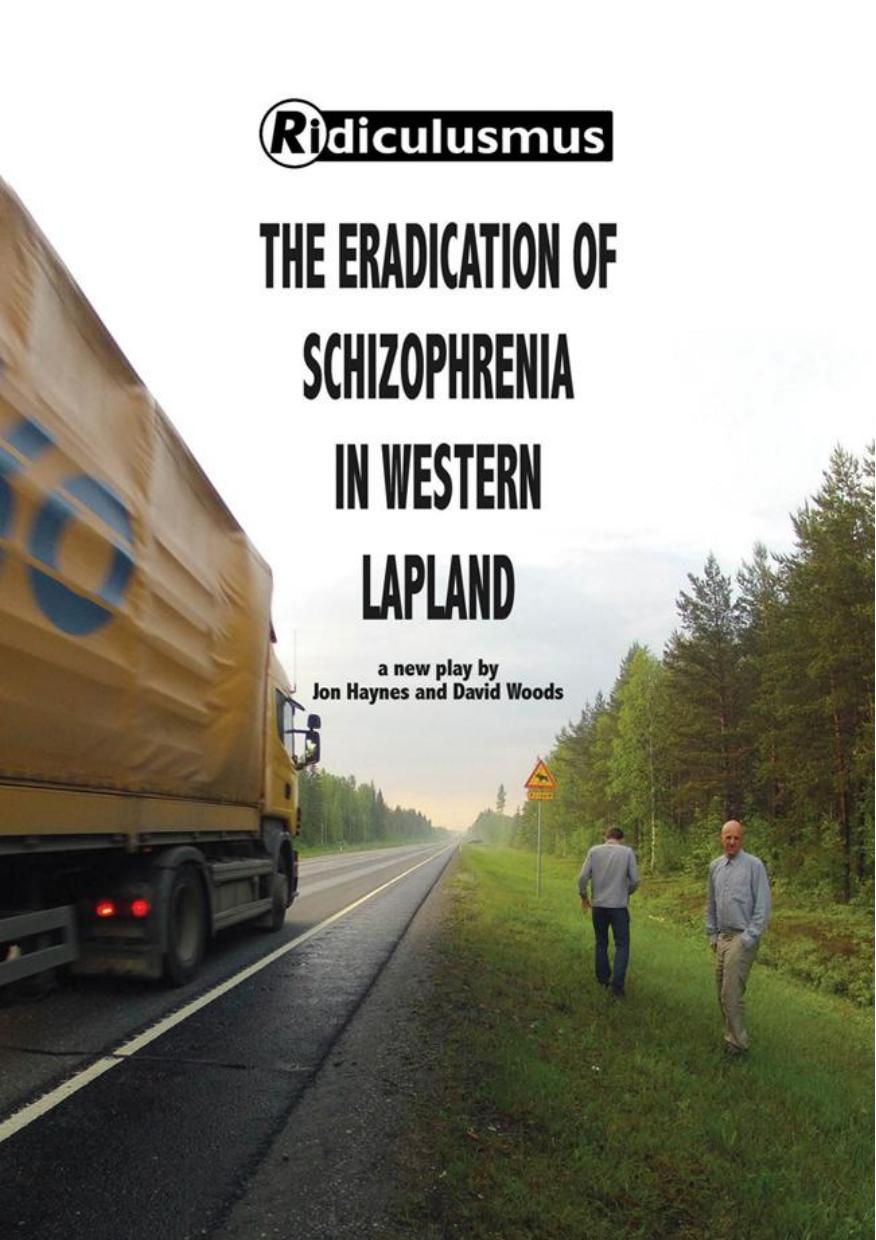 The Eradication of Schizophrenia in Western Lapland by David Woods; Jon Haynes