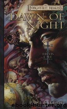The Erevis Cale Trilogy 02 - Dawn of Night by Forgotten Realms