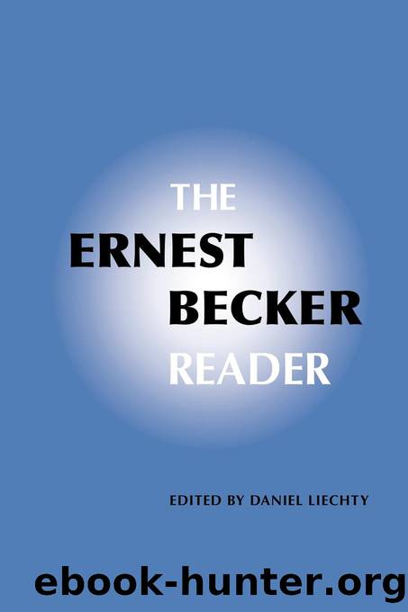 The Ernest Becker Reader by Unknown