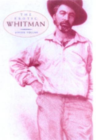The Erotic Whitman by Vivian R. Pollak