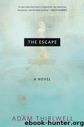 The Escape by Adam Thirlwell