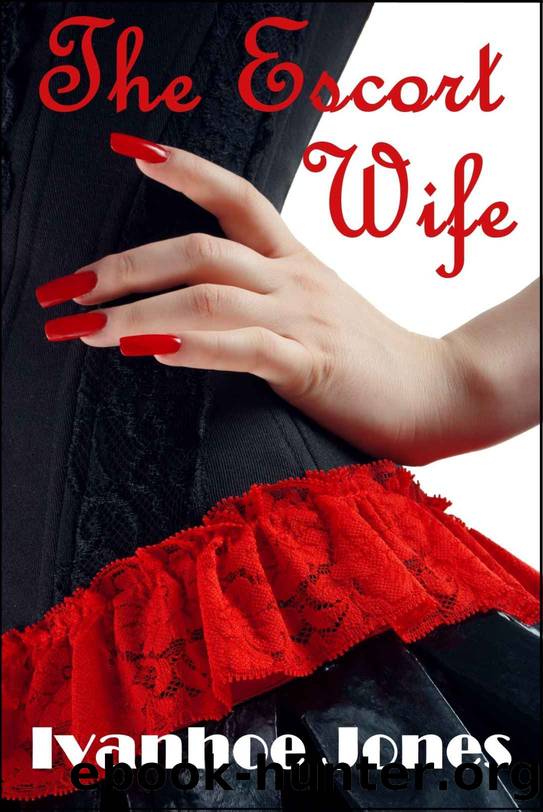 The Escort Wife by Ivanhoe Jones