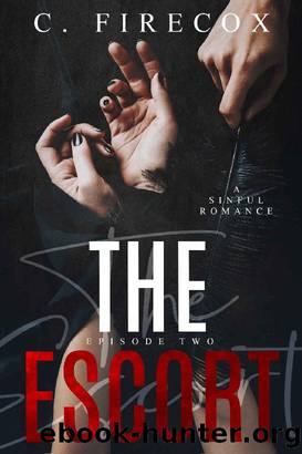 The Escort: Episode Two: A Dark Romantic Suspense Trilogy by C. Firecox & Sin Cave Publishing