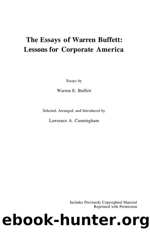 The Essays of Warren Buffett : Lessons for Corporate America by Warren E. Buffett & Lawrence A. Cunningham