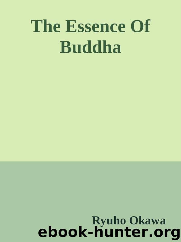 The Essence Of Buddha by Ryuho Okawa