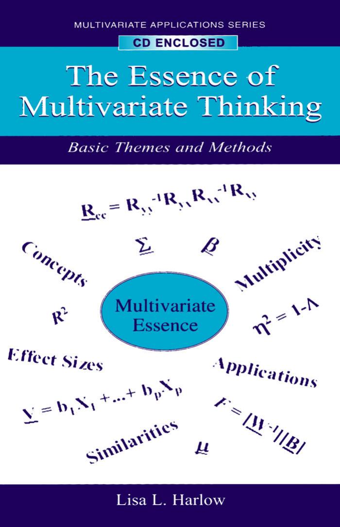 The Essence Of Multivariate Thinking by Lisa L. Harlow