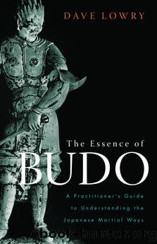 The Essence of Budo by Dave Lowry