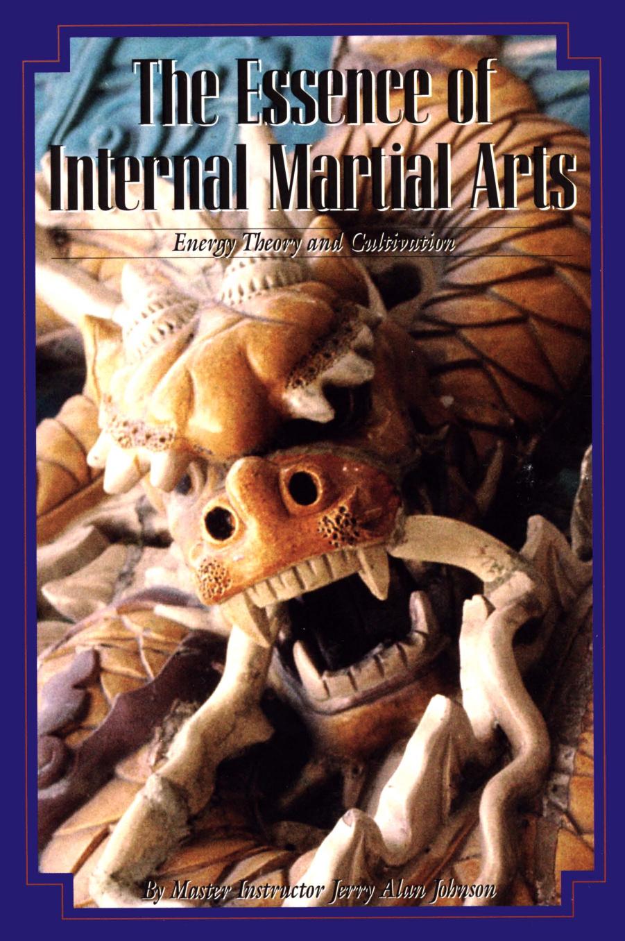 The Essence of Internal Marcial Arts (Vol.2) by Jerry Alan Johnson