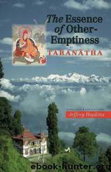 The Essence of Other-Emptiness by Taranatha & Jeffrey Hopkins