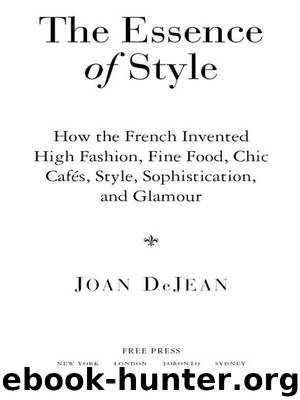 The Essence of Style by Joan DeJean