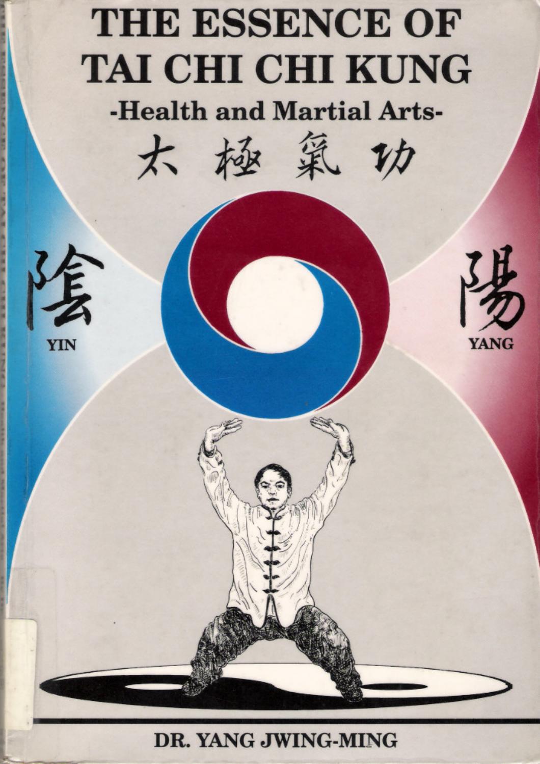 The Essence of Tai Chi Chi Kung by Unknown