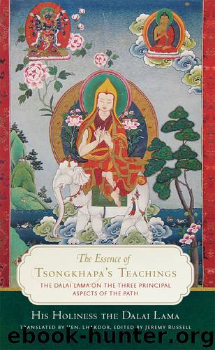 The Essence of Tsongkhapa's Teachings by Dalai Lama