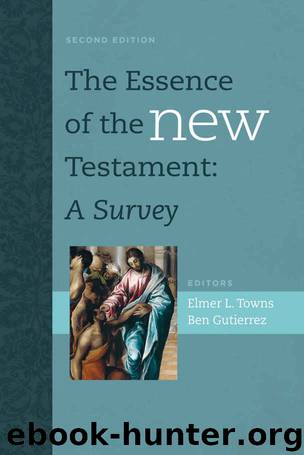 The Essence of the New Testament: A Survey by Elmer L. Towns & Ben Gutierrez