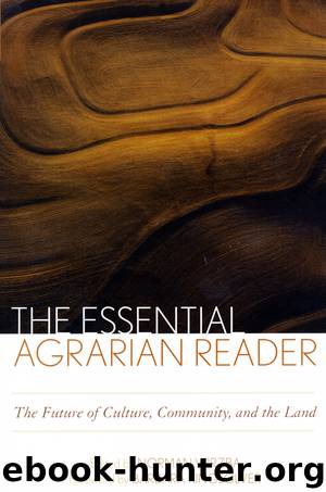 The Essential Agrarian Reader by Norman Wirzba