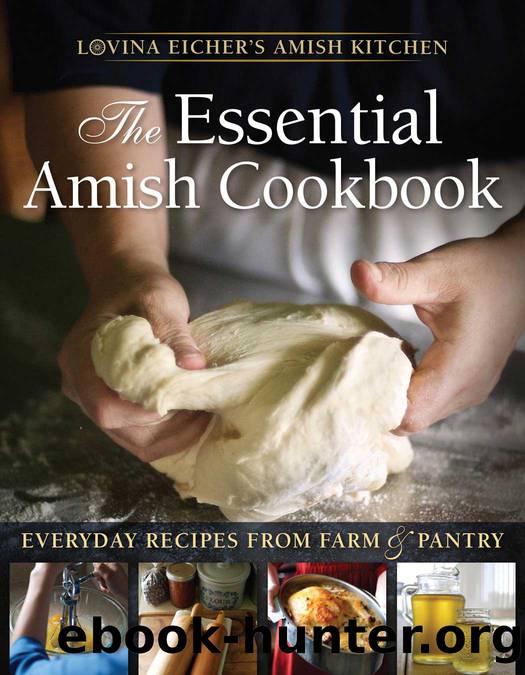 The Essential Amish Cookbook by Eicher Lovina;
