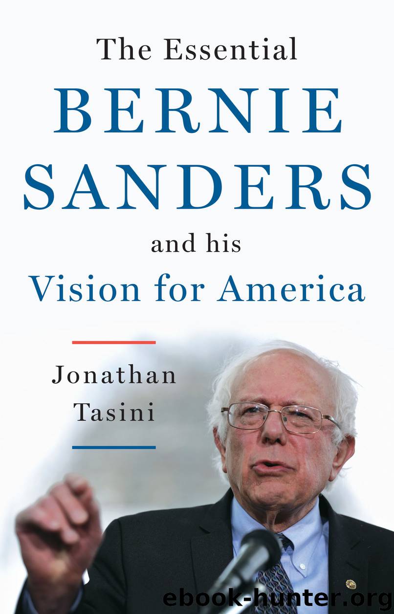 The Essential Bernie Sanders and His Vision for America by Jonathan Tasini