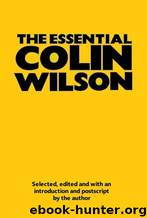 The Essential Colin Wilson by Colin Wilson
