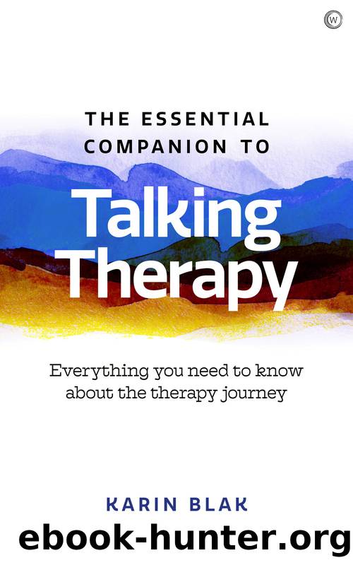 The Essential Companion to Talking Therapy by Karin Blak