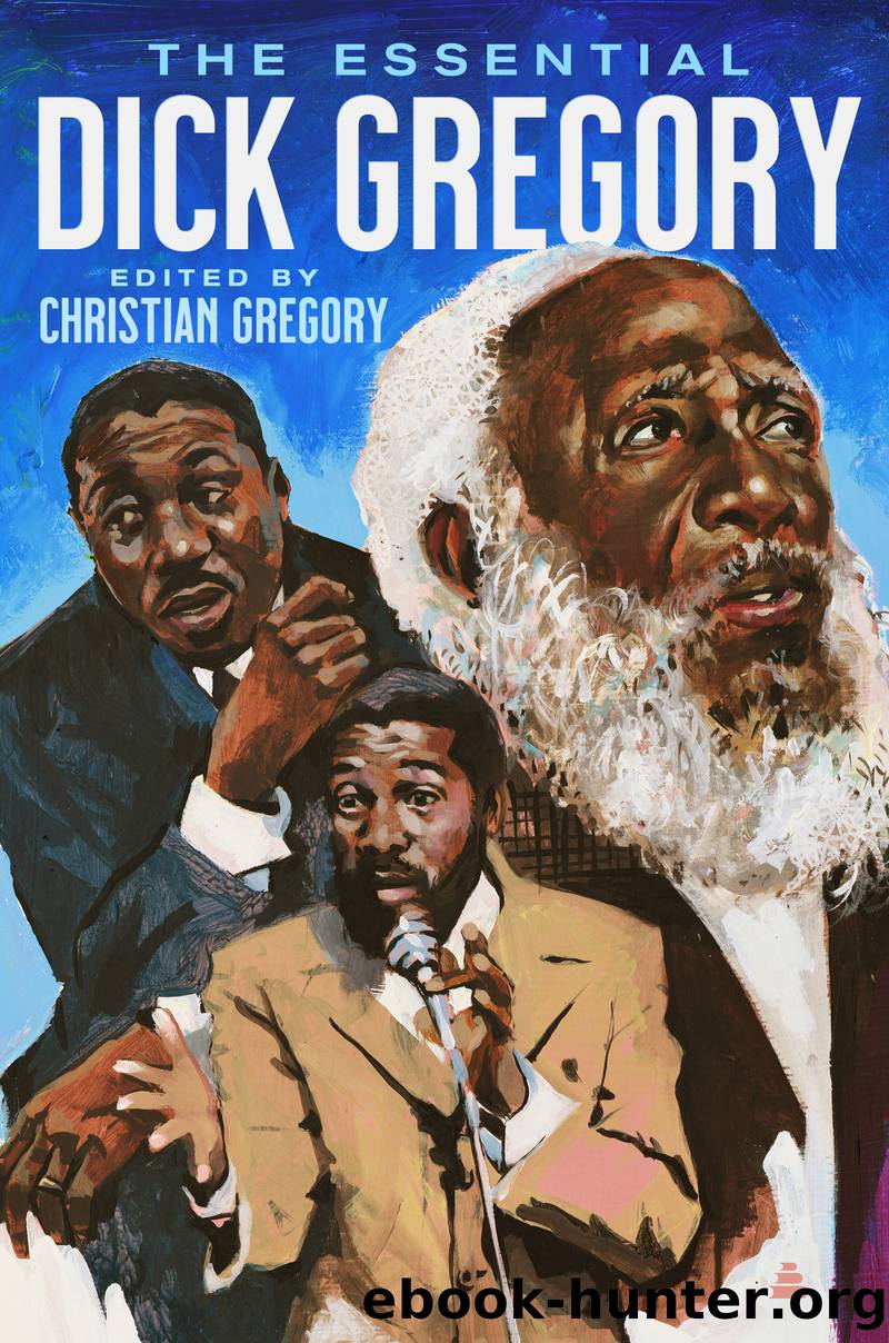 The Essential Dick Gregory by Dick Gregory