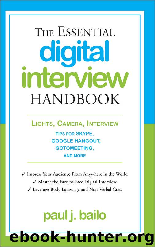 The Essential Digital Interview Handbook by Paul J. Bailo