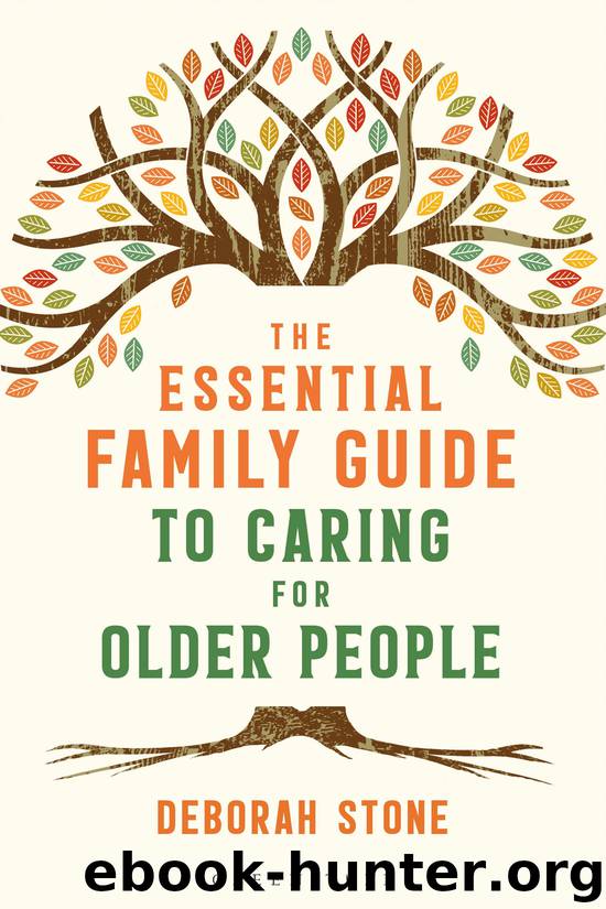 The Essential Family Guide to Caring for Older People by Deborah Stone