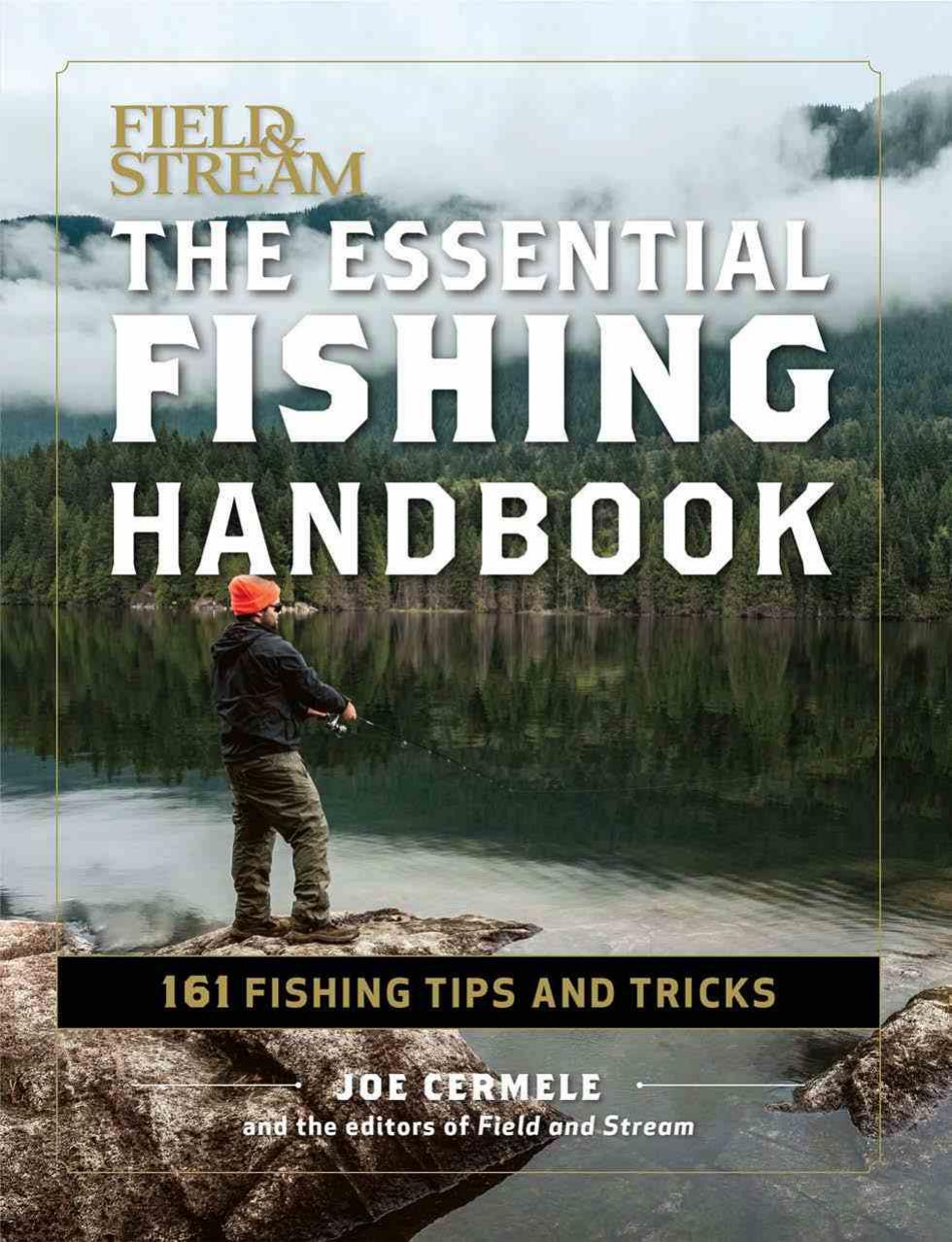 The Essential Fishing Handbook: 161 Fishing Tips and Tricks by Joe Cermele