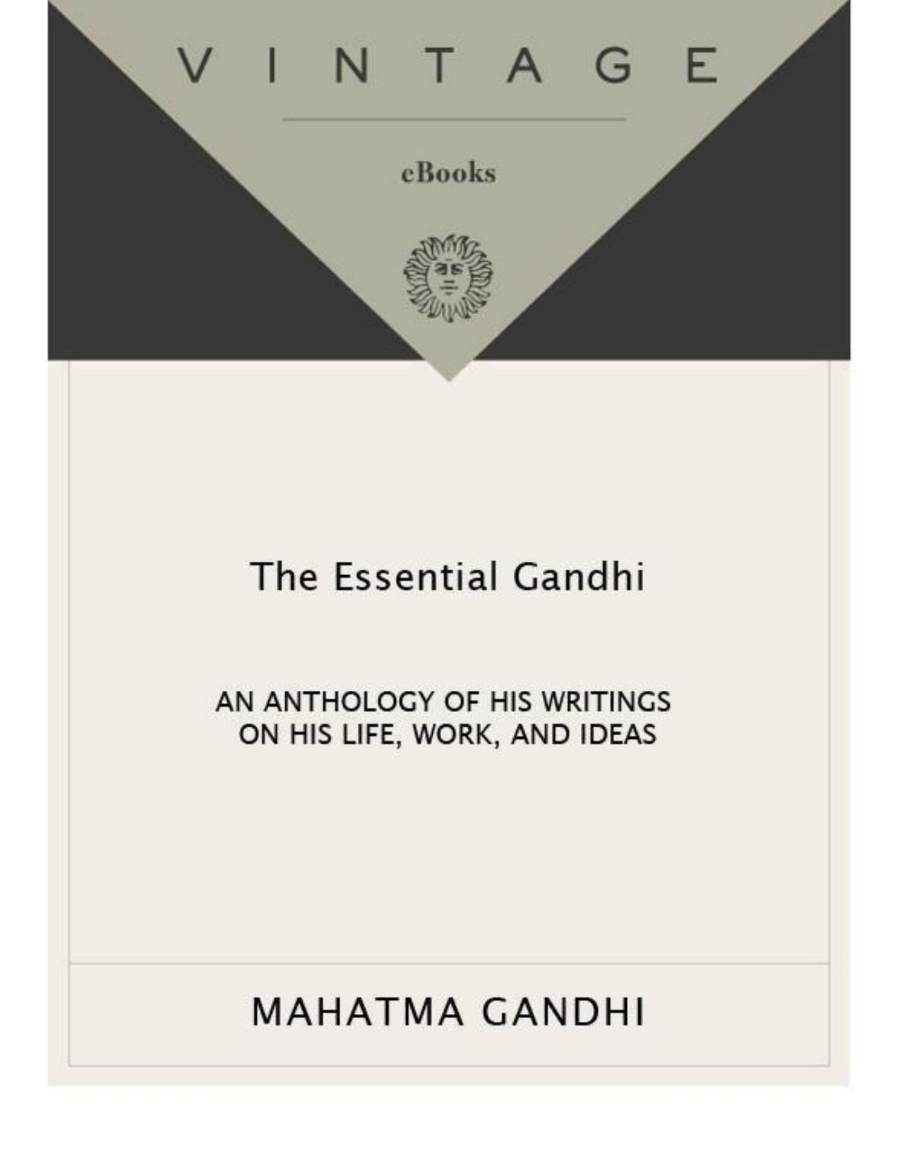 The Essential Gandhi by Mahatma Gandhi