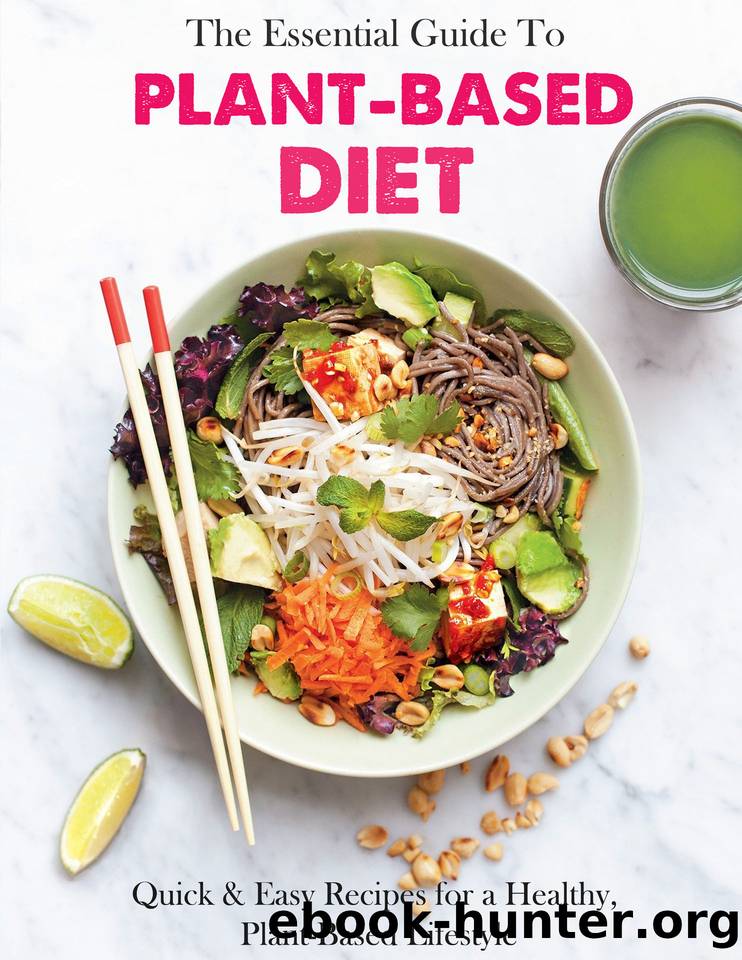 The Essential Guide To Plant-Based Diet Cookbook with Quick & Easy Recipes for a Healthy, Plant-Based Lifestyle by DIEUDONNE MARJORIE