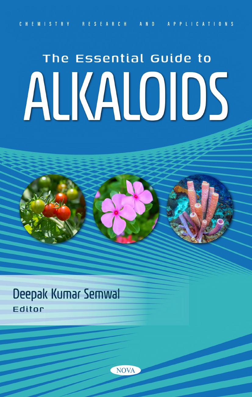 The Essential Guide to Alkaloids by Semwal D.K. (ed.)