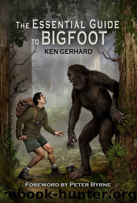 The Essential Guide to Bigfoot by Ken Gerhard