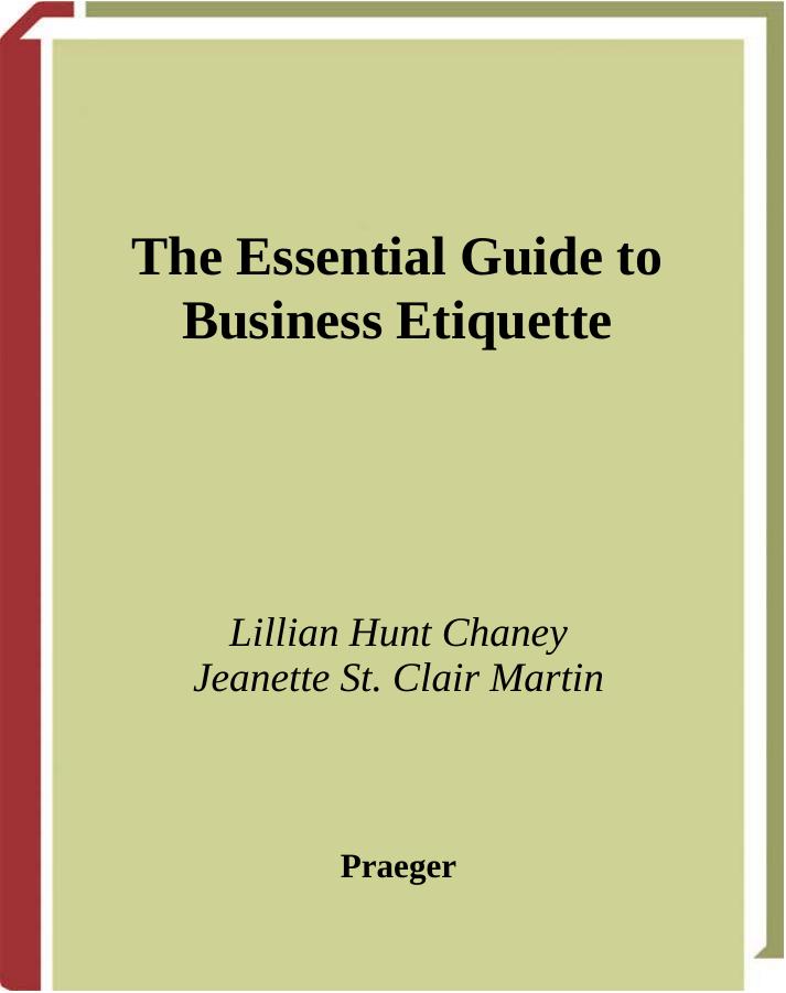 The Essential Guide to Business Etiquette by Lillian H. Chaney Jeanette S. Martin