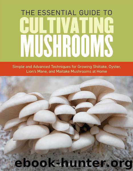 The Essential Guide to Cultivating Mushrooms by Stephen Russell