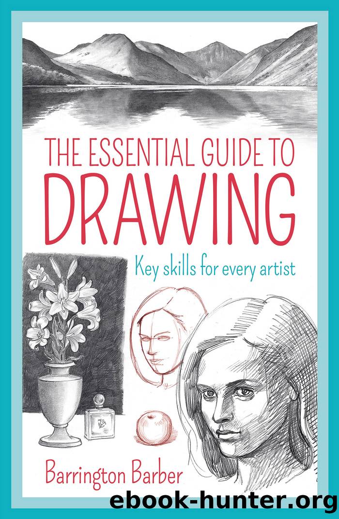 The Essential Guide to Drawing by Barrington Barber