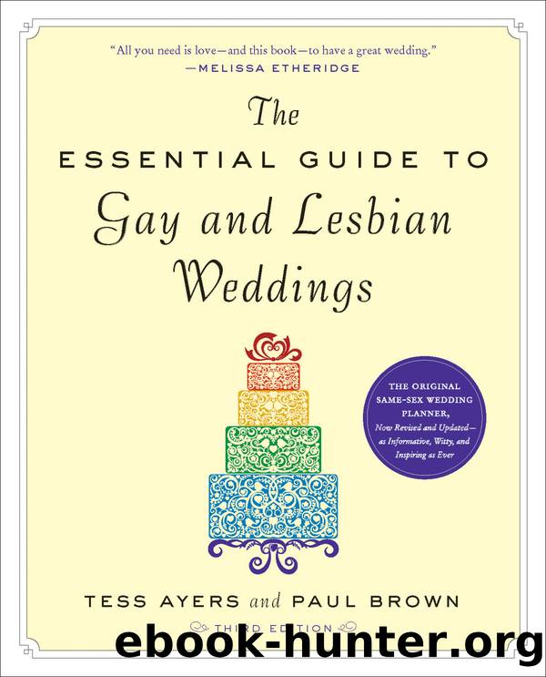 The Essential Guide to Gay and Lesbian Weddings by Tess Ayers & Paul Brown