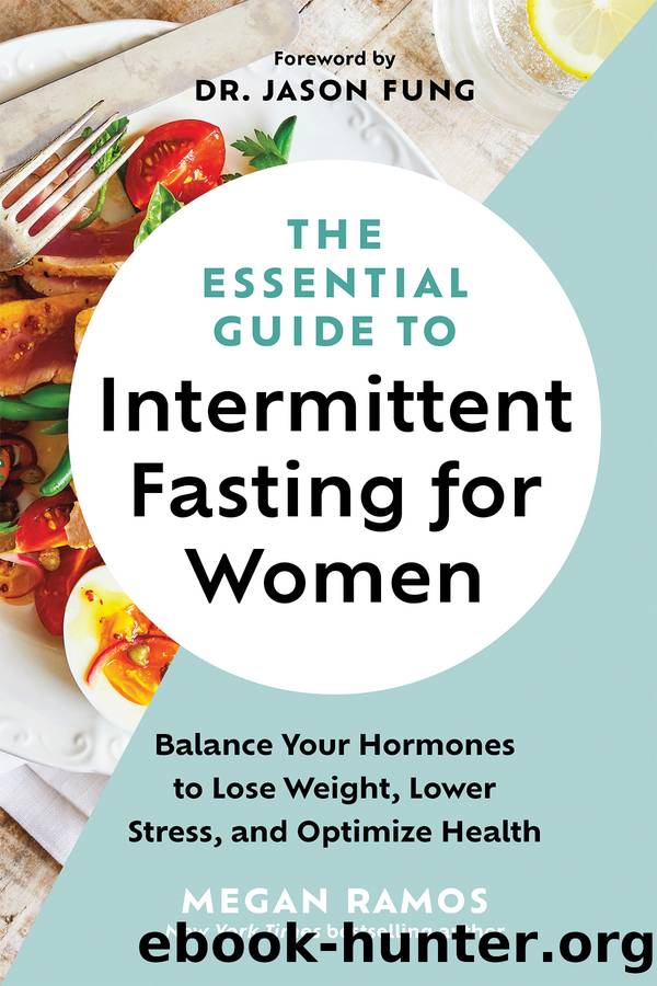 The Essential Guide to Intermittent Fasting for Women by Megan Ramos