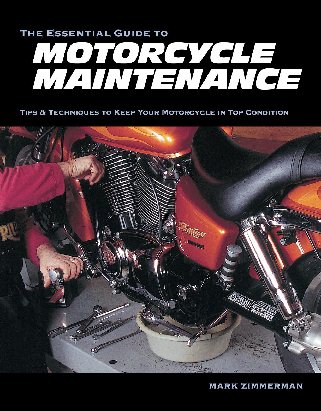 The Essential Guide to Motorcycle Maintenance by Mark Zimmerman