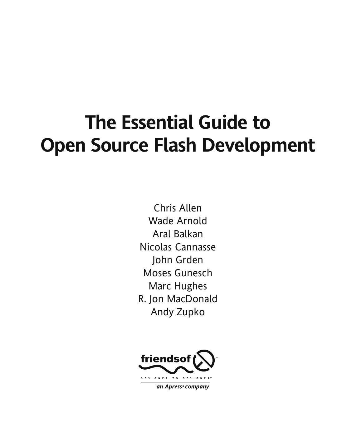 The Essential Guide to Open Source Flash Development by Chris Allen