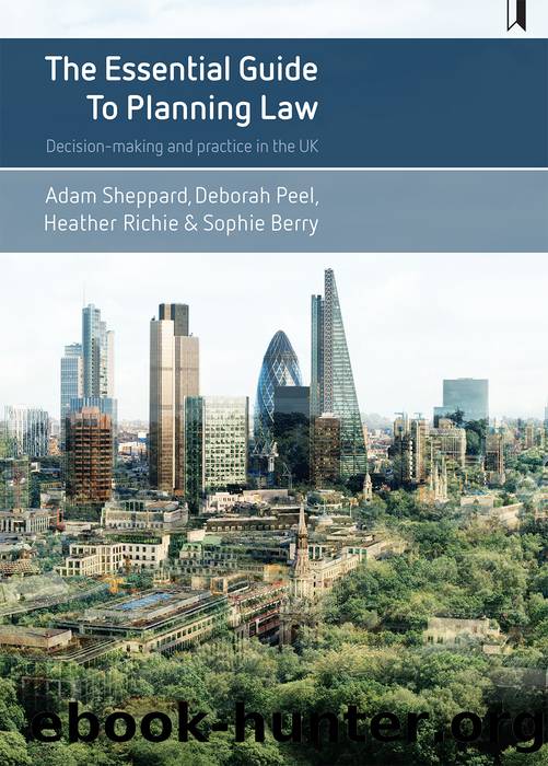 The Essential Guide to Planning Law: Decision-Making and Practice in the UK by unknow