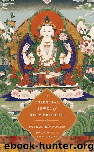 The Essential Jewel of Holy Practice by Jay L. Garfield