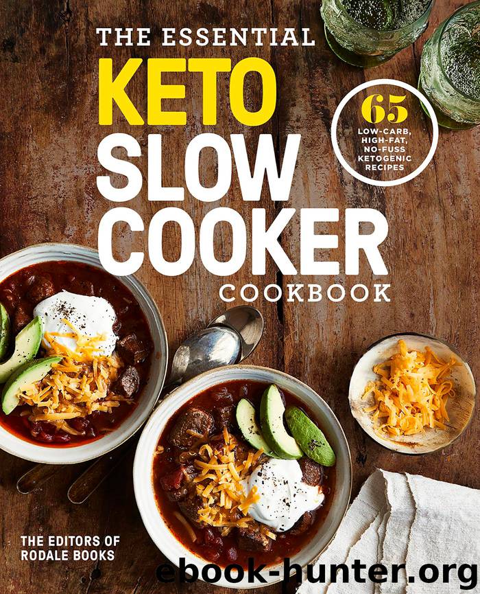 The Essential Keto Slow Cooker Cookbook by Editors of Rodale Books