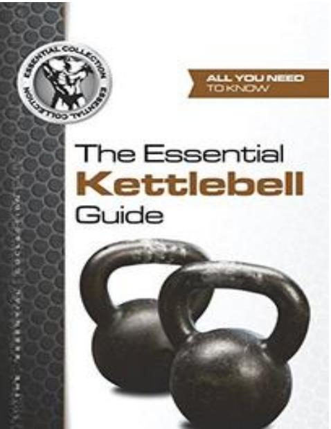The Essential Kettlebell Guide by Unknown