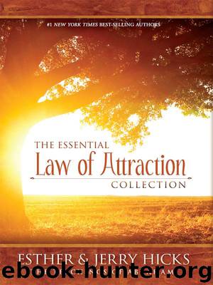 The Essential Law of Attraction Collection by Hicks Esther Hicks Jerry