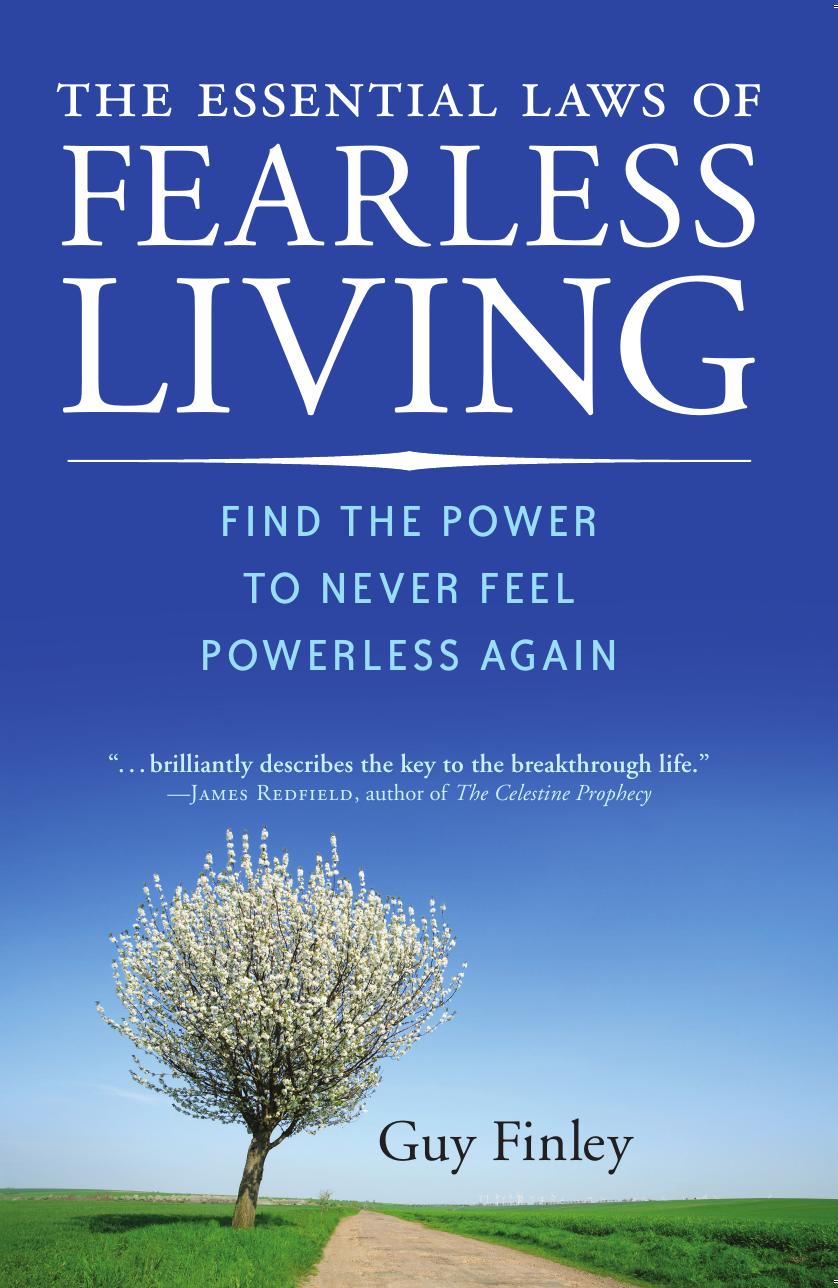 The Essential Laws of Fearless Living: Find the Power to Never Feel Powerless Again by Unknow