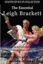 The Essential Leigh Brackett by Leigh Brackett