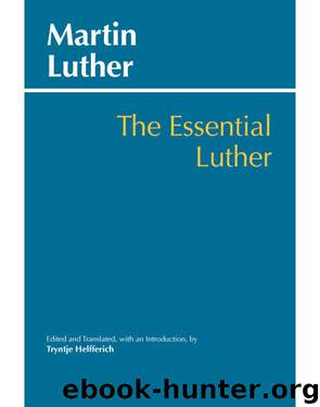 The Essential Luther by Luther Martin; Helfferich Tryntje;