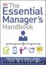 The Essential Manager's Handbook by Unknown